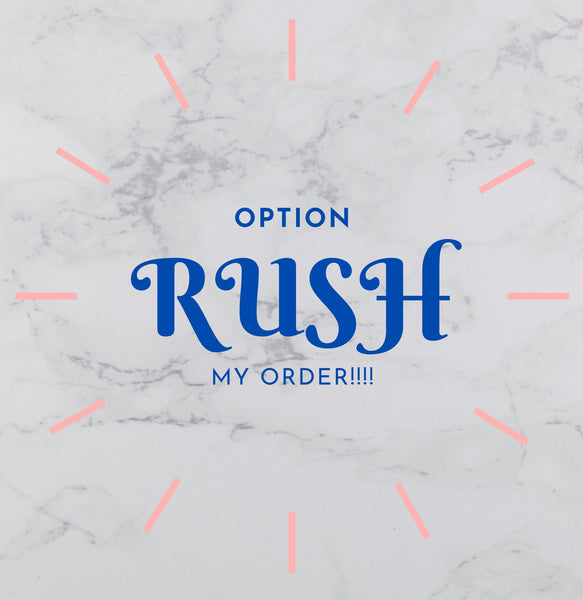 RUSH Order